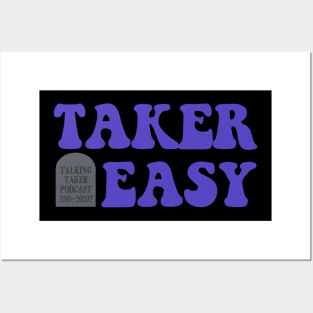 Taker Easy 2020 Posters and Art